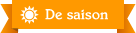 Produit de saison (été)